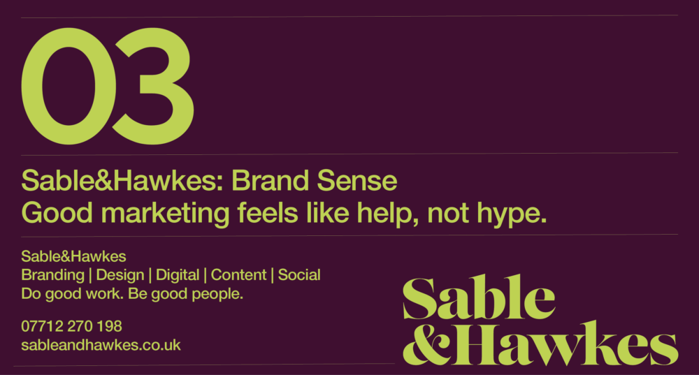 Sable&Hawkes is a branding and design company in Cambridge. We specialise in brand identity, creative direction, design and content creation across print, digital and social media for corporate, cultural and public-sector clients. Our services: Brand proposition, positioning & identity / Graphic design / Copywriting for digital and social / Website design & build / Marketing strategy & lead generation / Environment design and events.